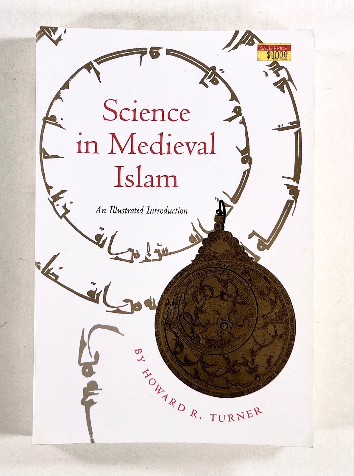 1998 Turner SCIENCE IN MEDIEVAL ISLAM History of Science MEDICINE philosophy TPB