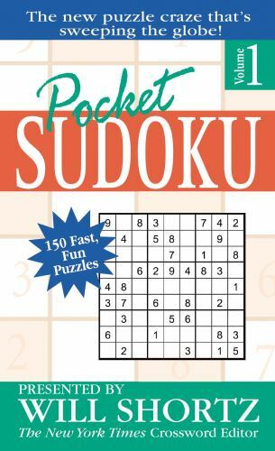 Pocket Sudoku Presented by Will Shortz, Volume 1: 150 – paperback, 9780312967086