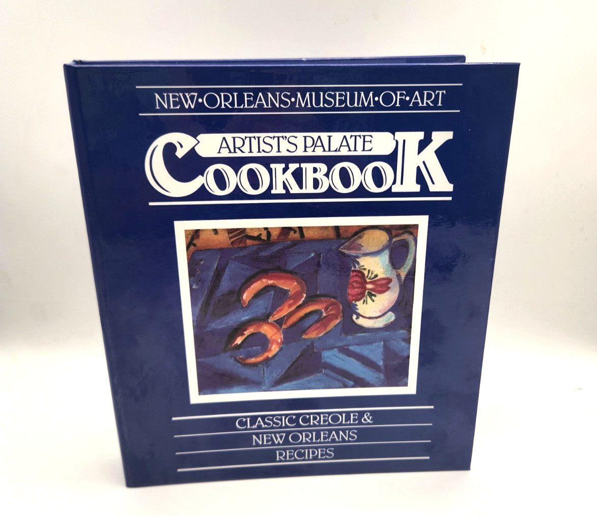 The Artist’s Palate Cookbook New Orleans Museum of Art New Orleans Cuisine 1986