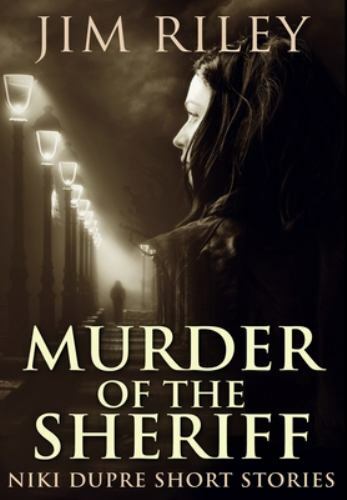 Murder of the Sheriff: Premium Large Print Hardcover Edition, Jim Riley, Very Go