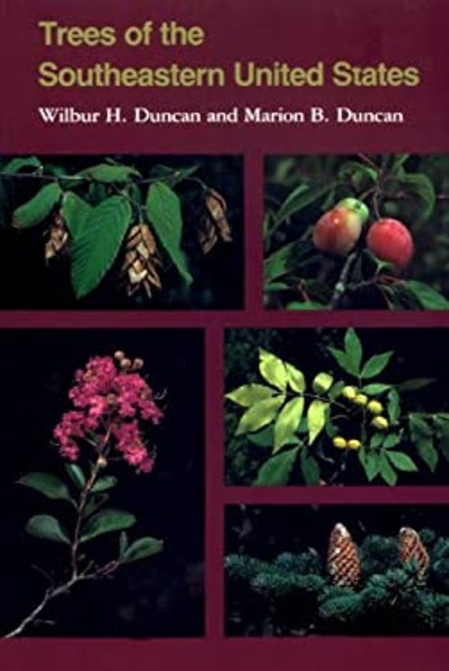 Trees of the Southeastern United States Wilbur H., Duncan, Marion