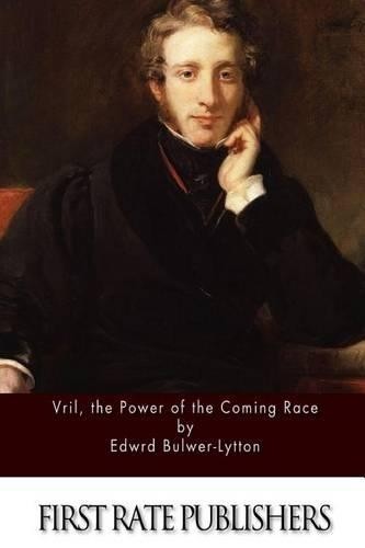 Edward Bulwer-Lytton Vril, the Power of the Coming Race (Paperback) (UK IMPORT)