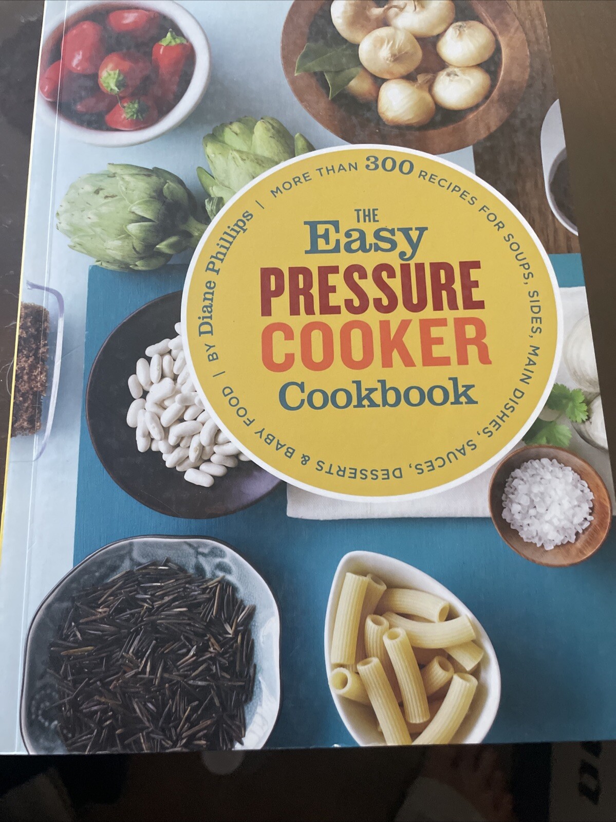 Easy Pressure Cooker Cookbook by Diane Phillips (2011, Trade Paperback)