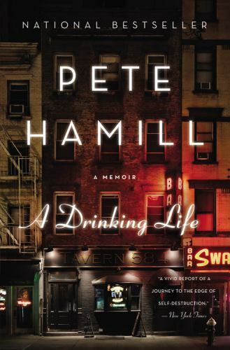 A Drinking Life – Hardcover By Hamill, Pete – VERY GOOD