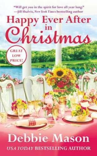Happy Ever After in Christmas (Christmas, Colorado) By Mason, Debbie – GOOD