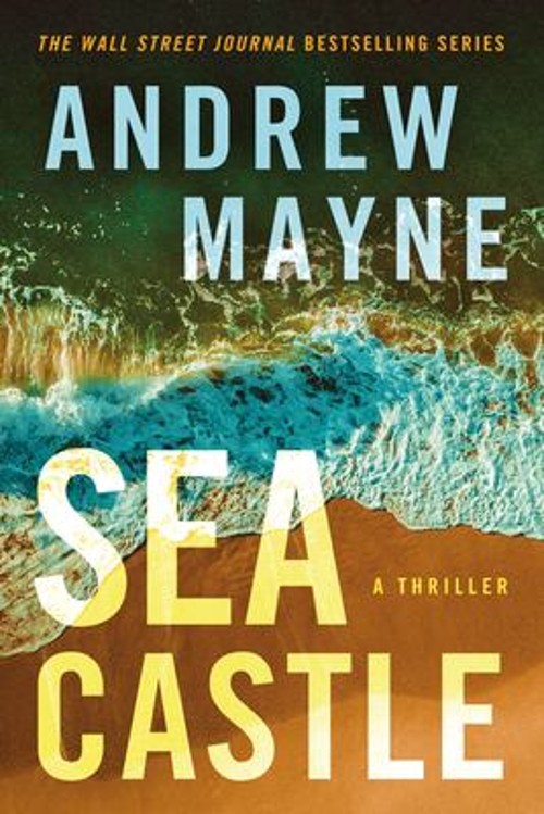 Sea Castle : A Thriller Paperback Andrew Mayne
