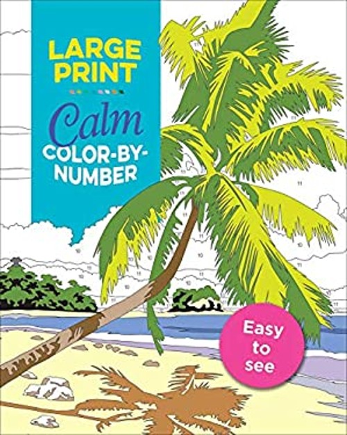 Large Print Calm Color-by-Number Paperback Editors of Thunder Bay
