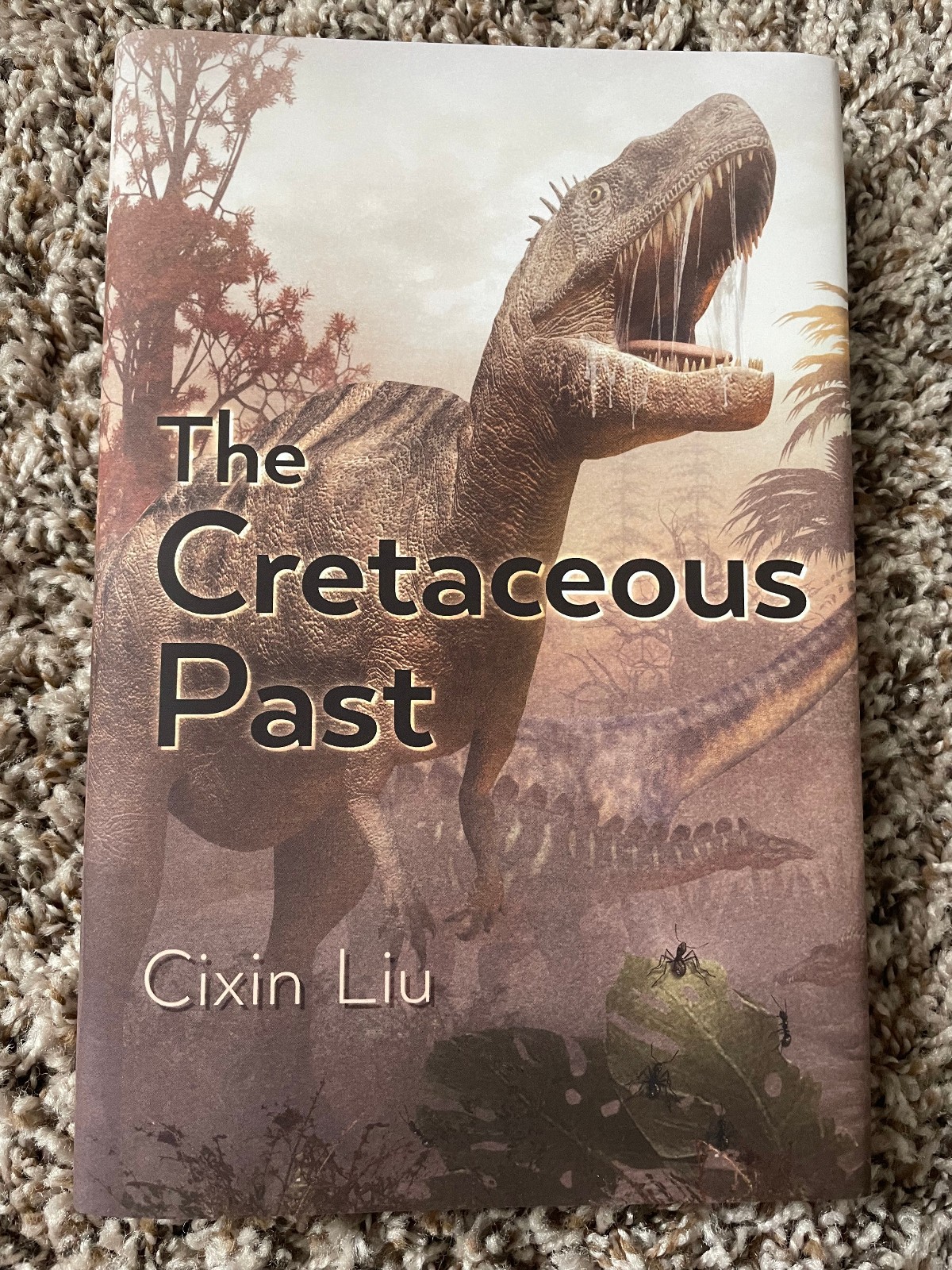 THE CRETACEOUS PAST Cixin Liu 1st trade Subterranean Press HC fine OUT OF PRINT