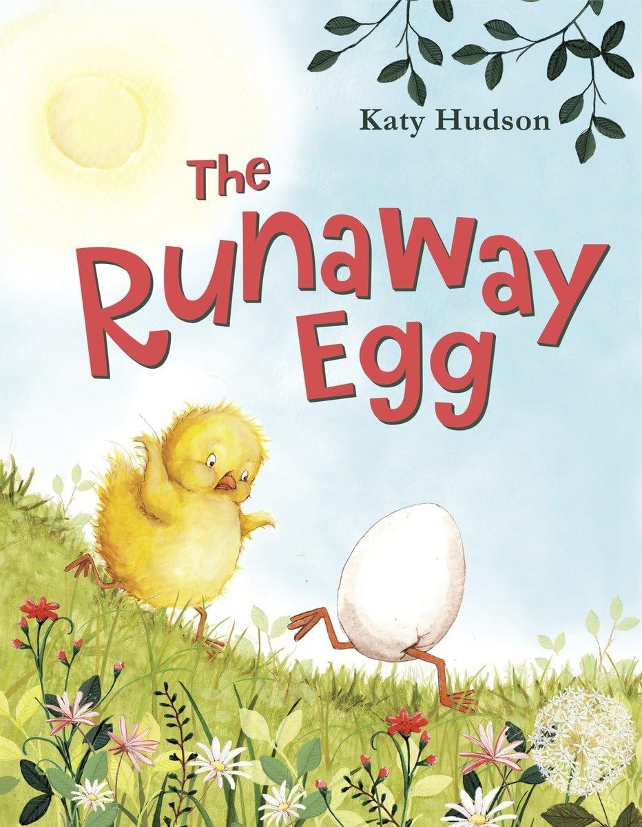The Runaway Egg – hardcover Hudson, Katy