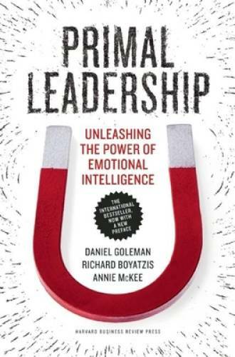 Primal Leadership, With a New Preface by the Authors: Unleashing the – VERY GOOD