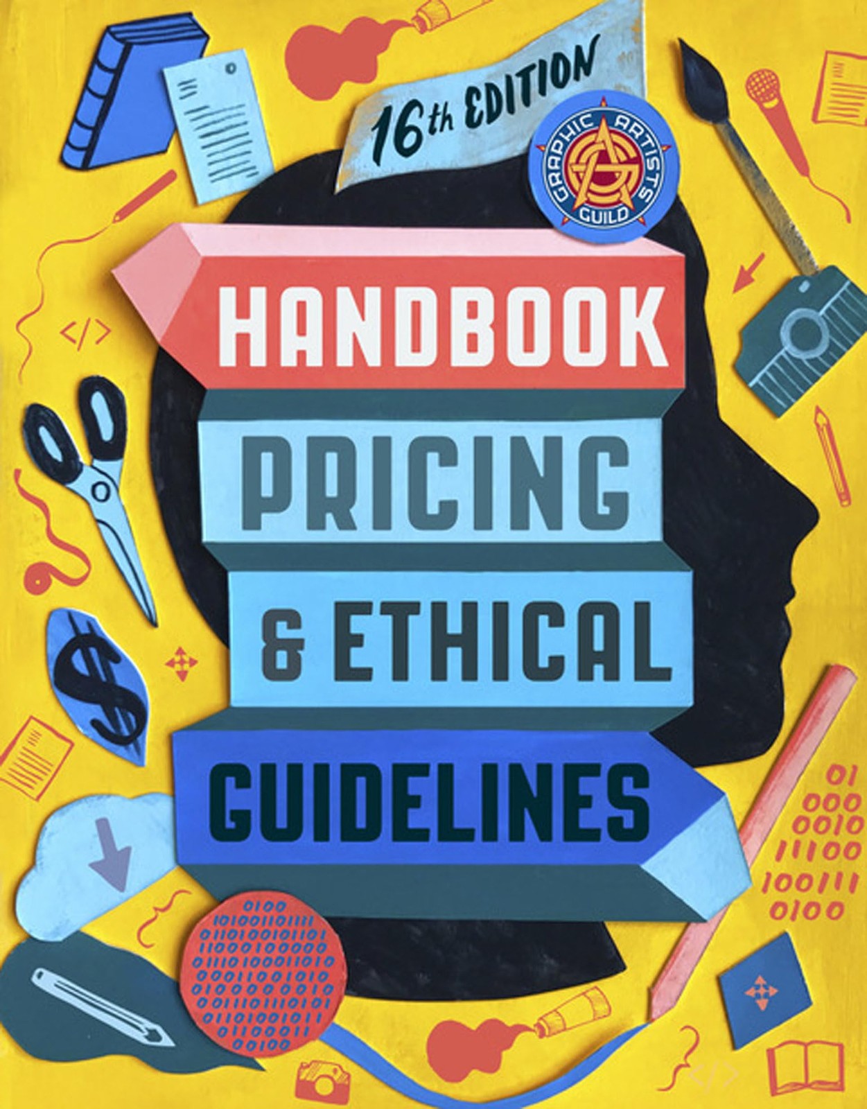 Graphic Artists Guild Handbook, 16th Edition: Pricing & Ethical Guidelines, The
