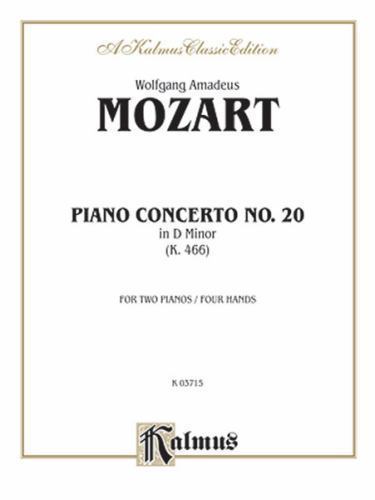 Piano Concerto No. 20 in D Minor, K. 466 (Kalmus Edition) by Mozart, Wolfgang A