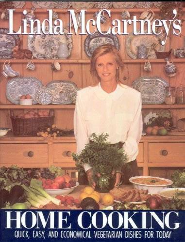 Linda Mccartney’s Home Cooking – Hardcover By McCartney, Linda – GOOD