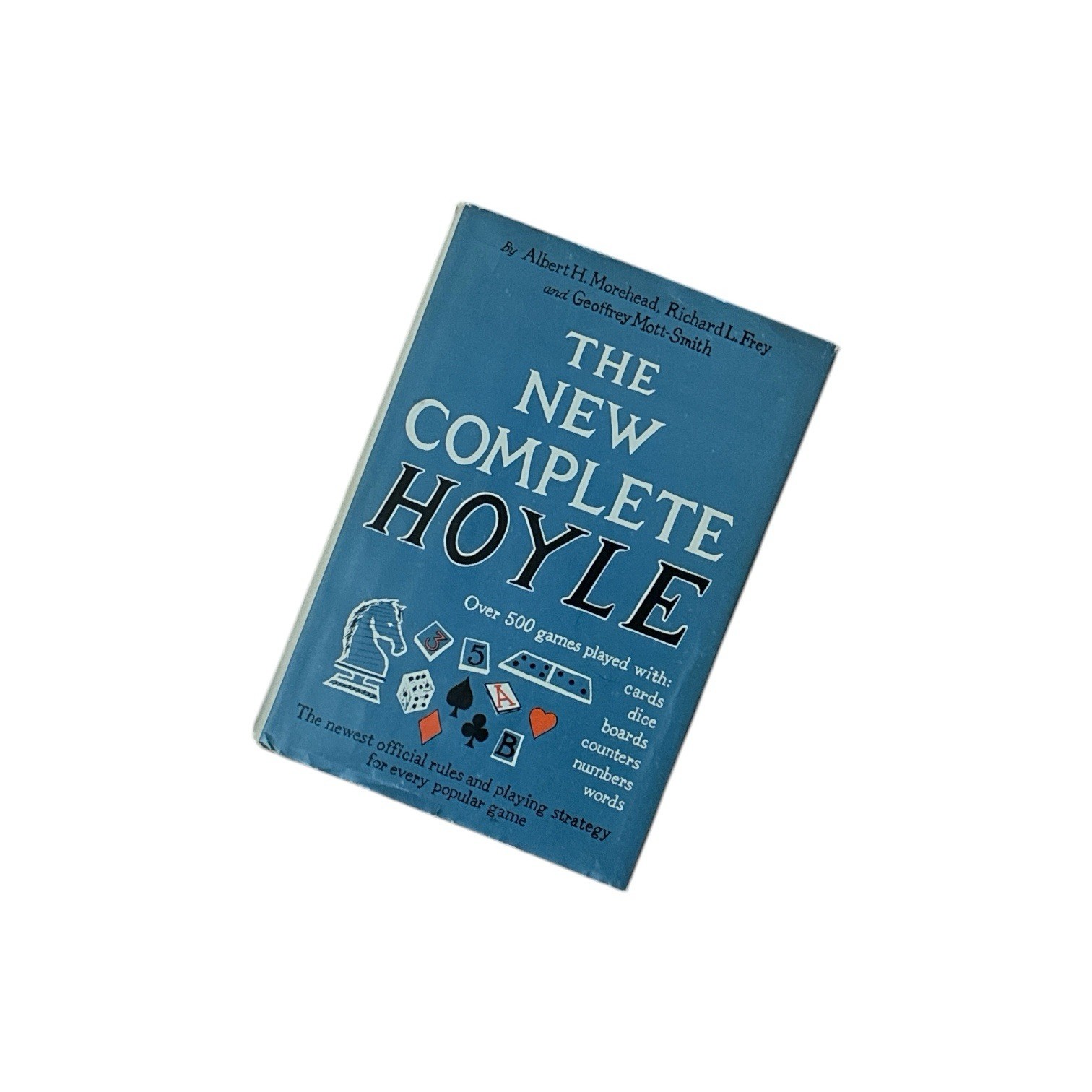 The New Complete Hoyle Albert H. Morehead, Richard L. Frey& Geoffrey Mott-Smith