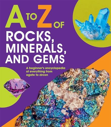 A to Z of Rocks, Minerals, and Gems – hardcover Martin, Claudia