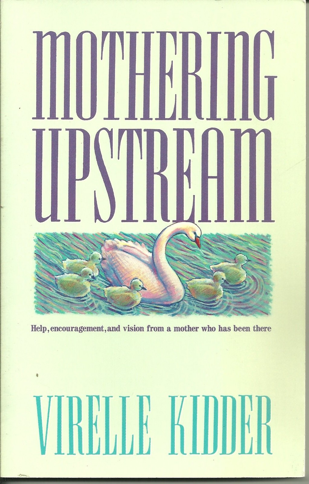 Mothering Upstream