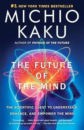 The Future of the Mind: The Scientific – Paperback, by Kaku Michio – Very Good