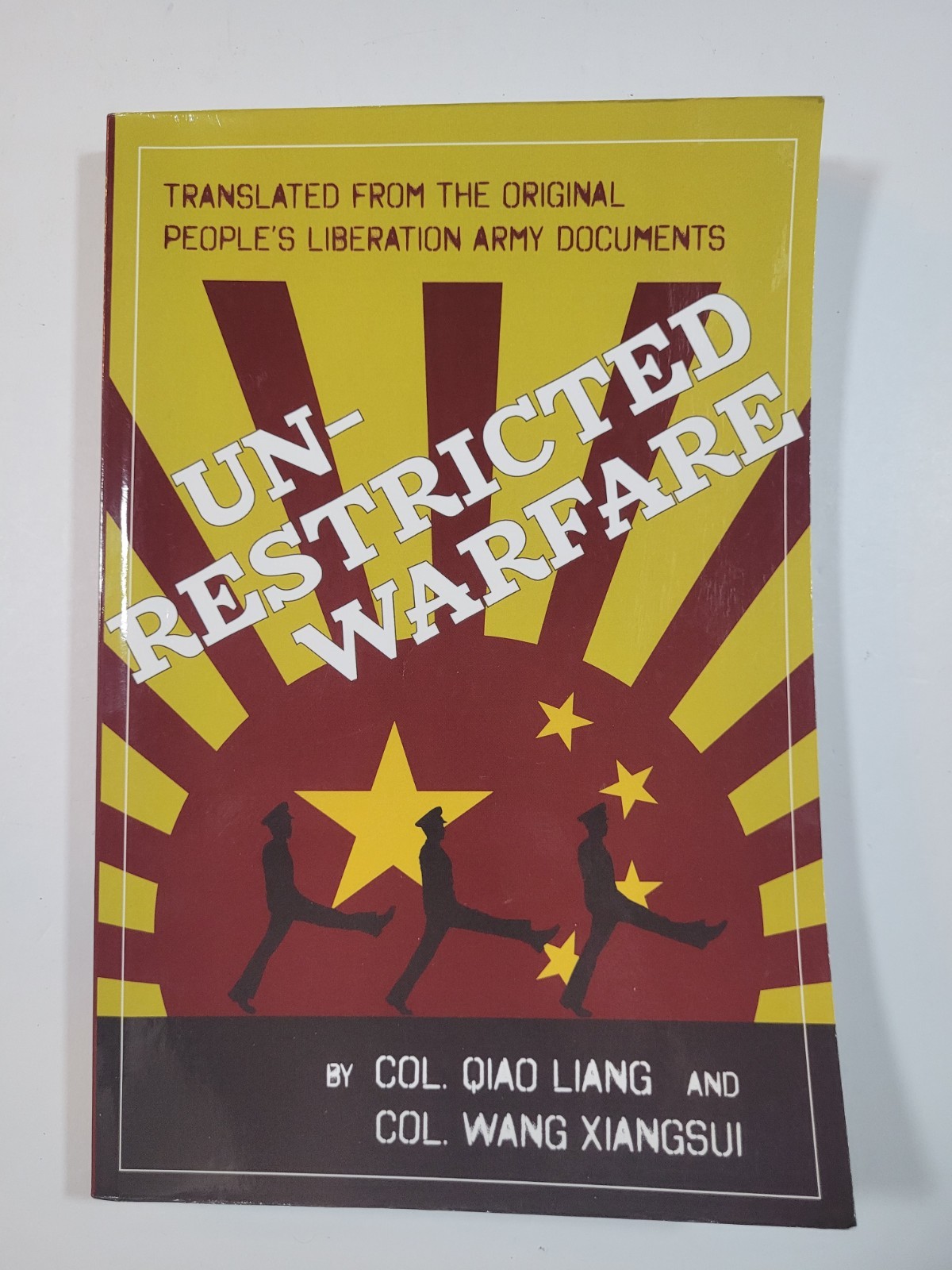 UN-RESTRICTED WARFARE – COL. QIAO LIANG – PEOPLE’S LIBERATION ARMY – TRADE PB