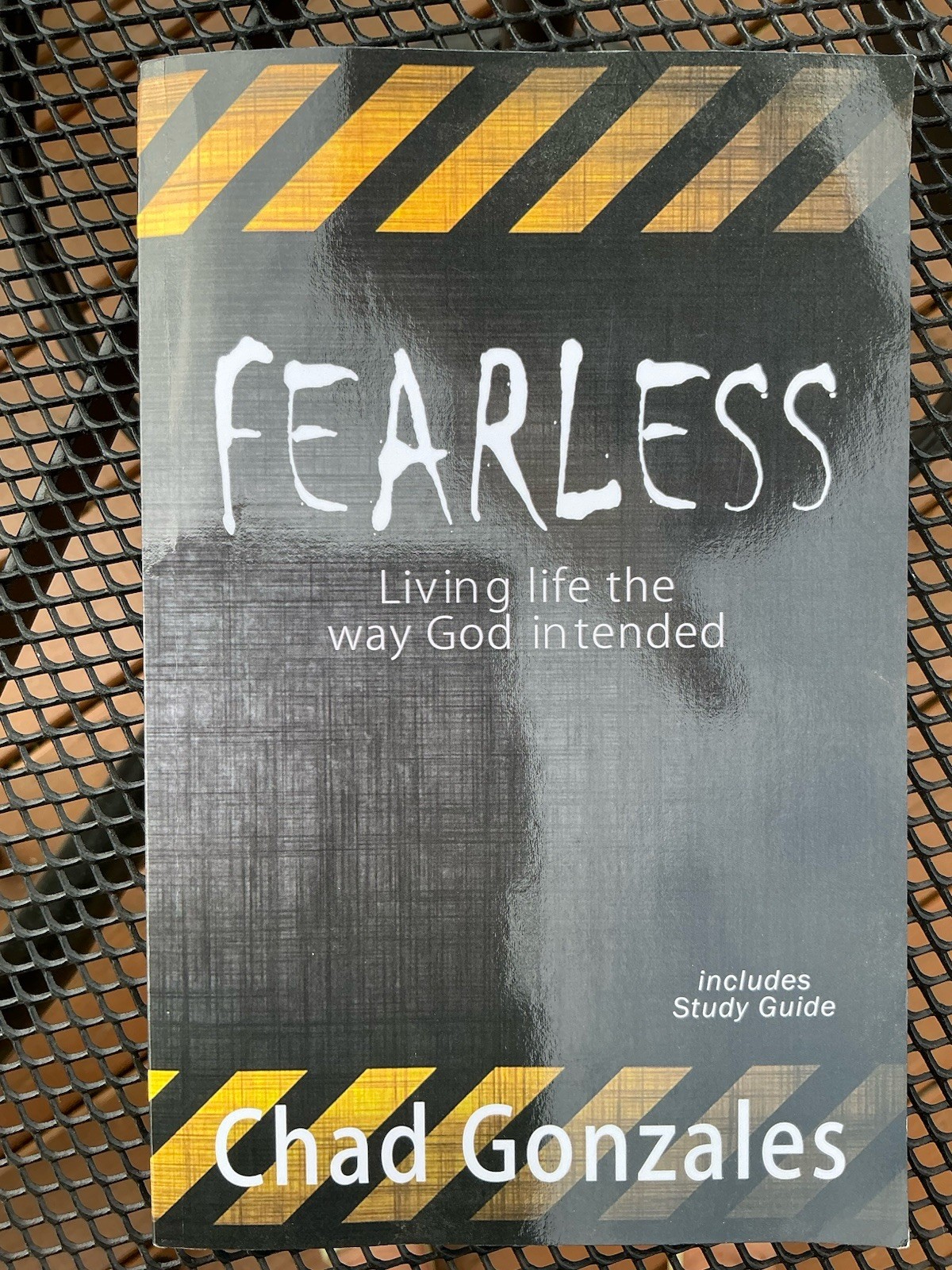 Fearless – Paperback Chad Gonzales Living Life The Way God Intended PLUS BONUS