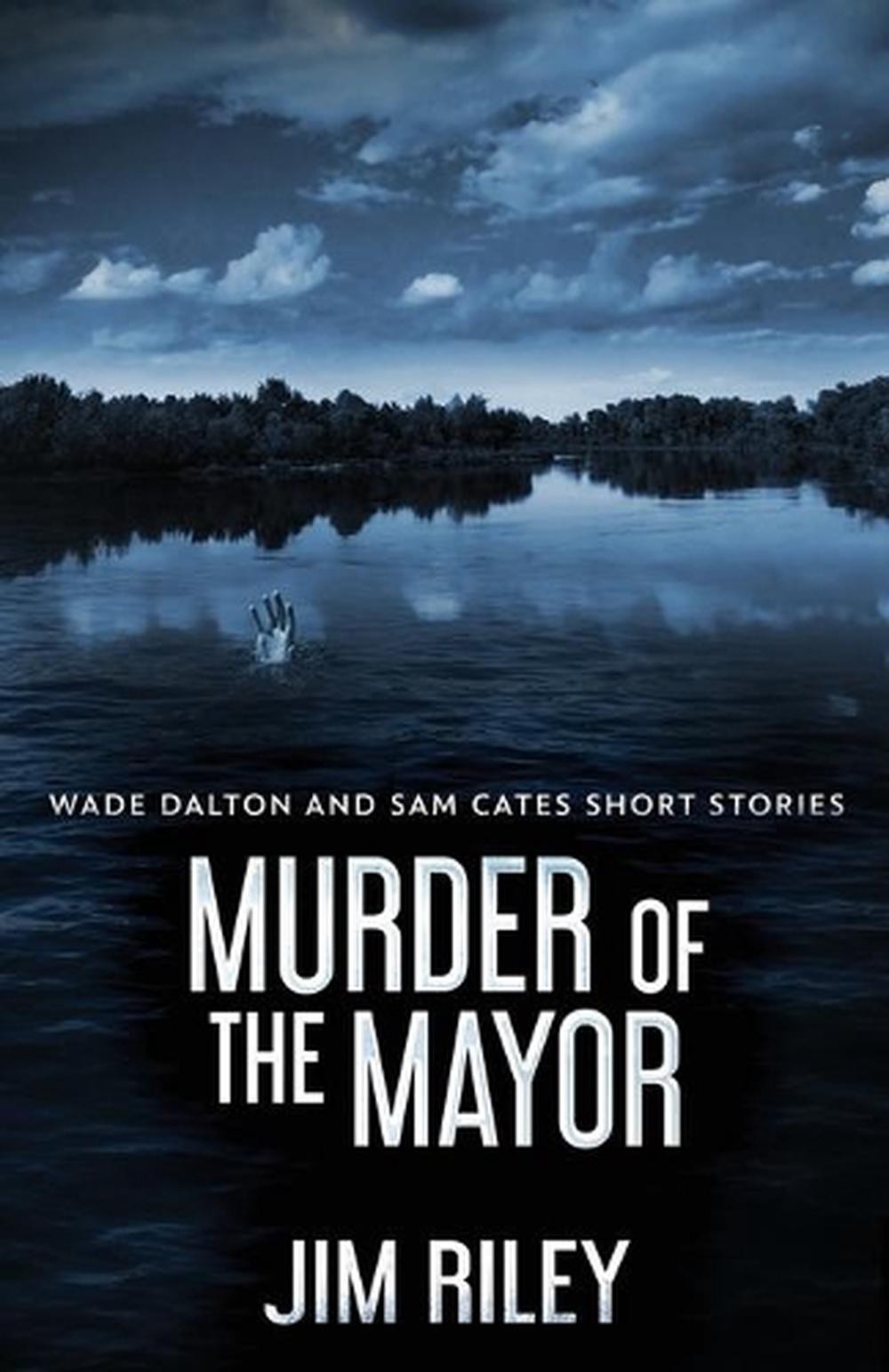 Murder Of The Mayor by Jim Riley (English) Paperback Book