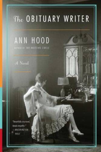 The Obituary Writer: A Novel – Paperback By Hood, Ann – VERY GOOD