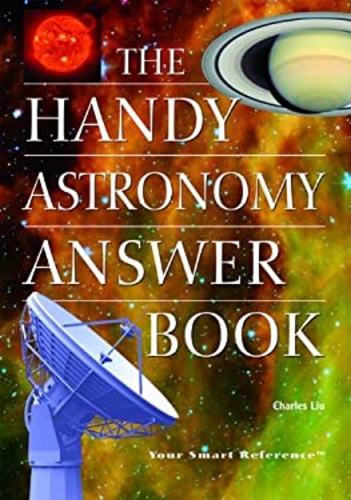 The Handy Astronomy Answer Book Paperback Charles Liu