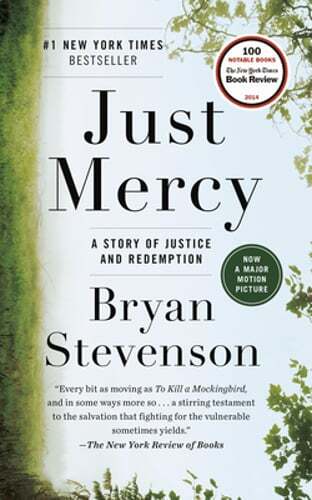Just Mercy: A Story of Justice and Redemption by Bryan Stevenson: Used