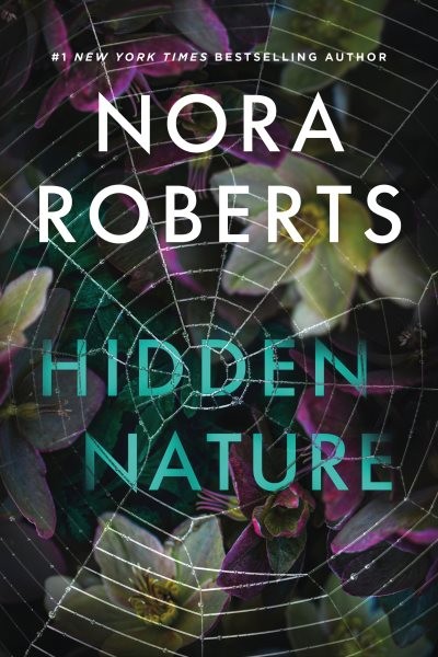 Hidden Nature, Hardcover by Roberts, Nora, Brand New, Free shipping in the US