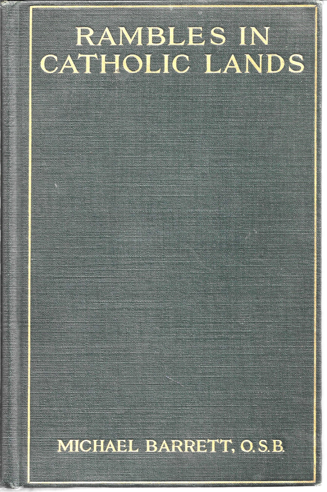 Rambles in Catholic Lands by Michael Barrett, signed by Father Patrick O’Brien