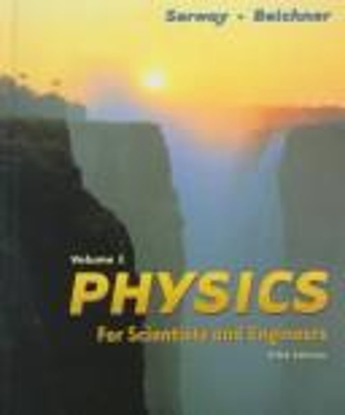 Physics for Scientist and Engineers Hardcover Raymond A. Serway