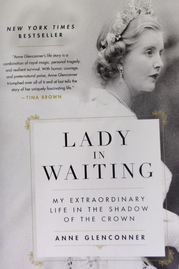 Lady In Waiting My Extraordinary Life IN The Shadow Of The Crown Anne Glenconner