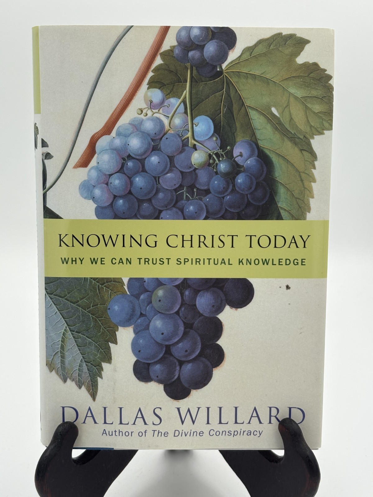 Knowing Christ Today : Why We Can Trust Spiritual Knowledge by Dallas Willard…