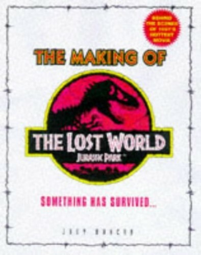 The Making Of The Lost World: Making of the “L… by Crichton, Michael Paperback