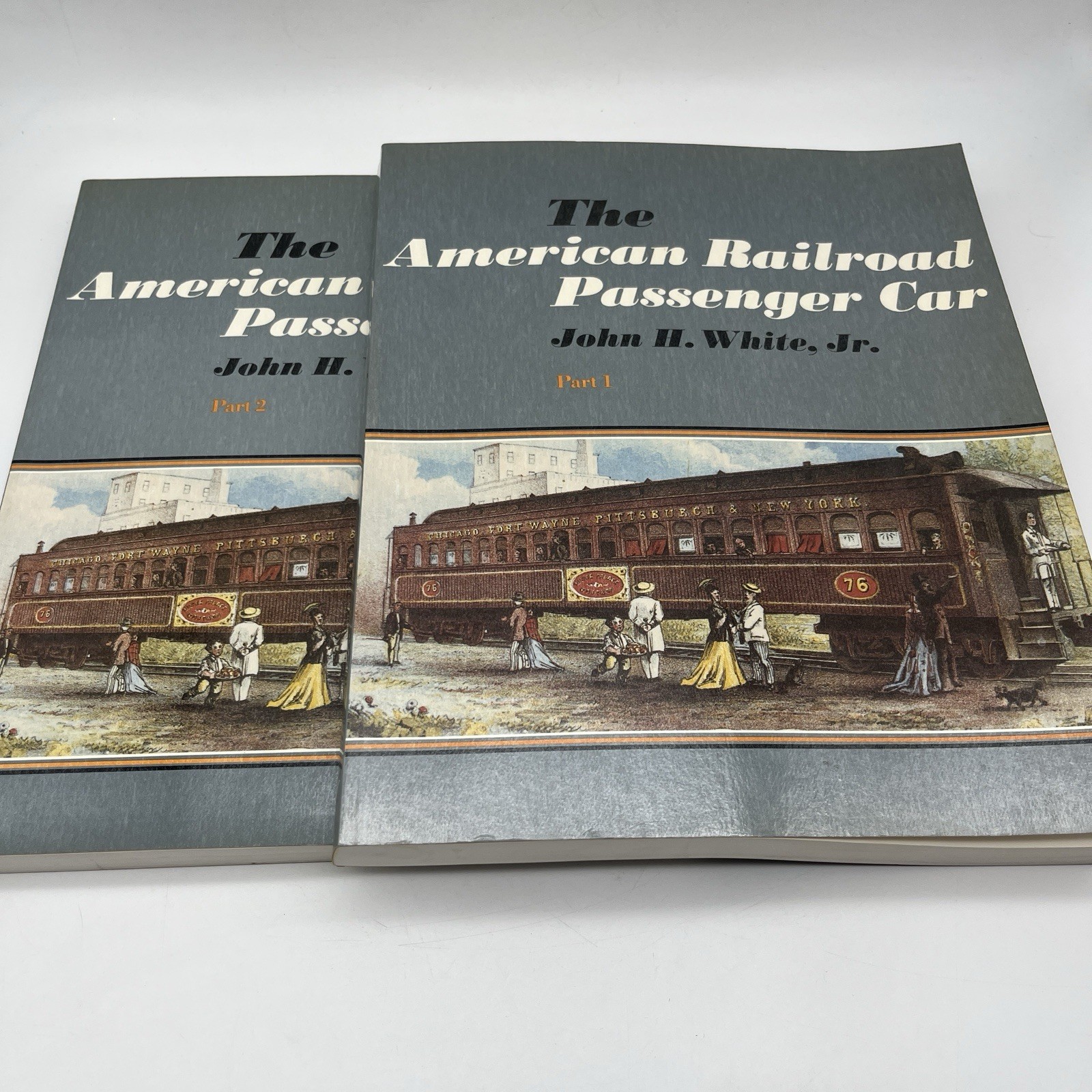 The American Railroad Passenger Car Part 1 & Part 2 by John H. White, Jr.