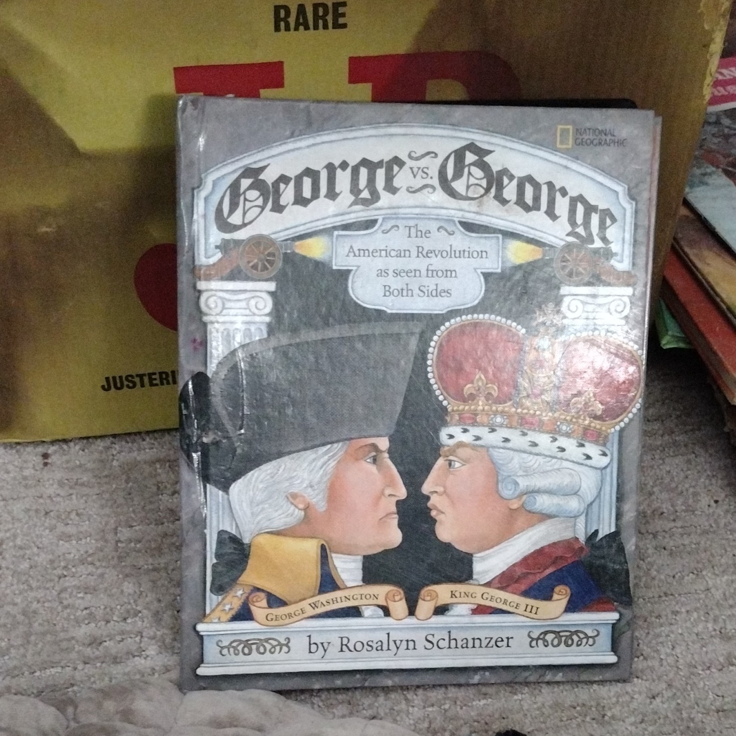 George v.George The American Revolution Seen from Two Sides by Rosalyn Schanzer