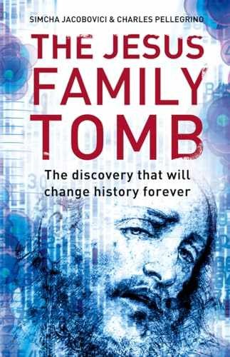 The Jesus Family Tomb: The – Paperback, by Simcha Jacobovici – Very Good