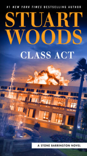 Class Act (A Stone Barrington Novel) – Paperback By Woods, Stuart – GOOD