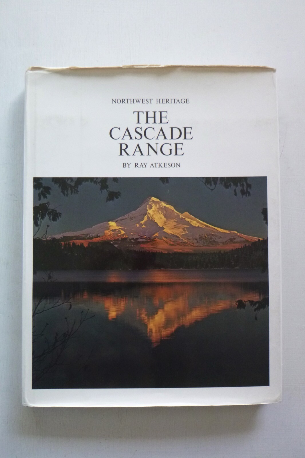 Inscribed & sgnd 1st ed, The Cascade Range by Ray Atkeson (hardcover, 1969)