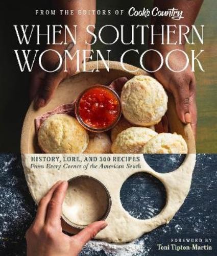 Toni Tipton-Martin When Southern Women Cook (Hardback)