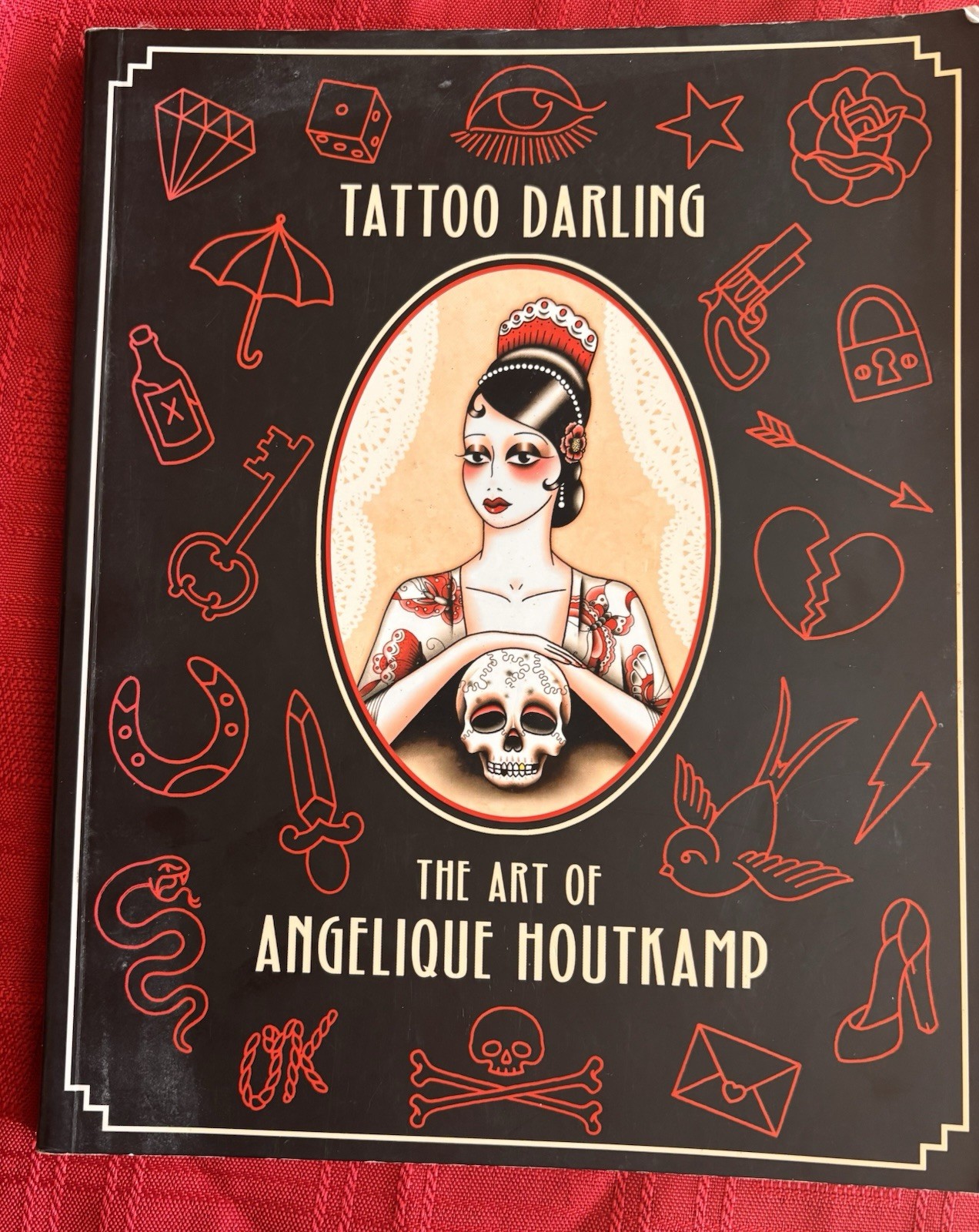 Tattoo Darling: The Art of Angelique Houtkamp Aeawa 2007, 1st Print