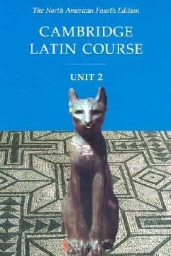 Cambridge Latin Course, Unit 2: The North American, 4th Edition (No – ACCEPTABLE