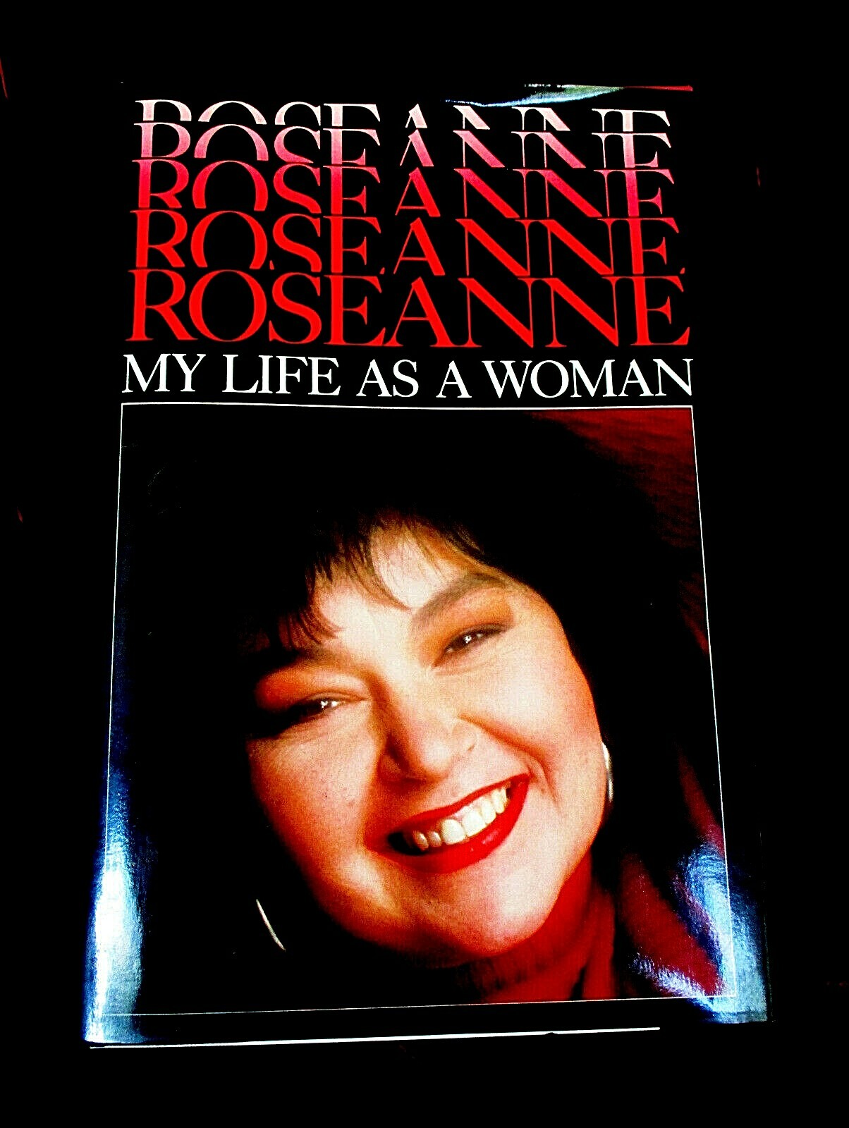 AUTOGRAPHED ROSEANNE BARR & TOM ARNOLD “MY LIFE AS A WOMAN” 1989, HARDBACK