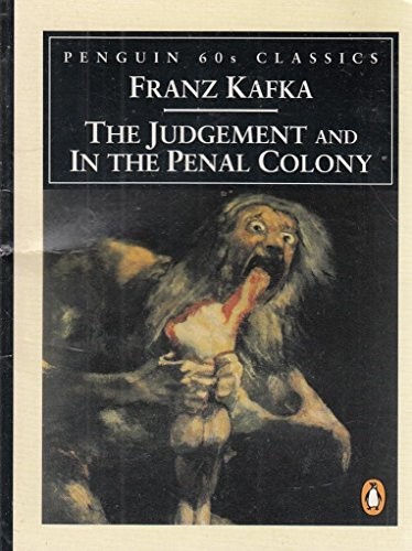 The Judgement and In the Penal Colony (Penguin 60s Classics) by Kafka, Franz