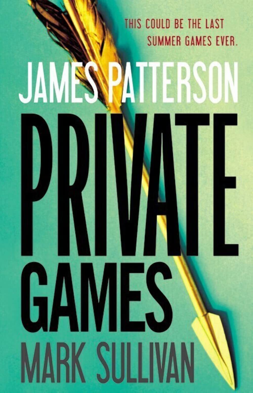 Private Games (Private Europe, 2) Patterson, James and Sullivan, Mark