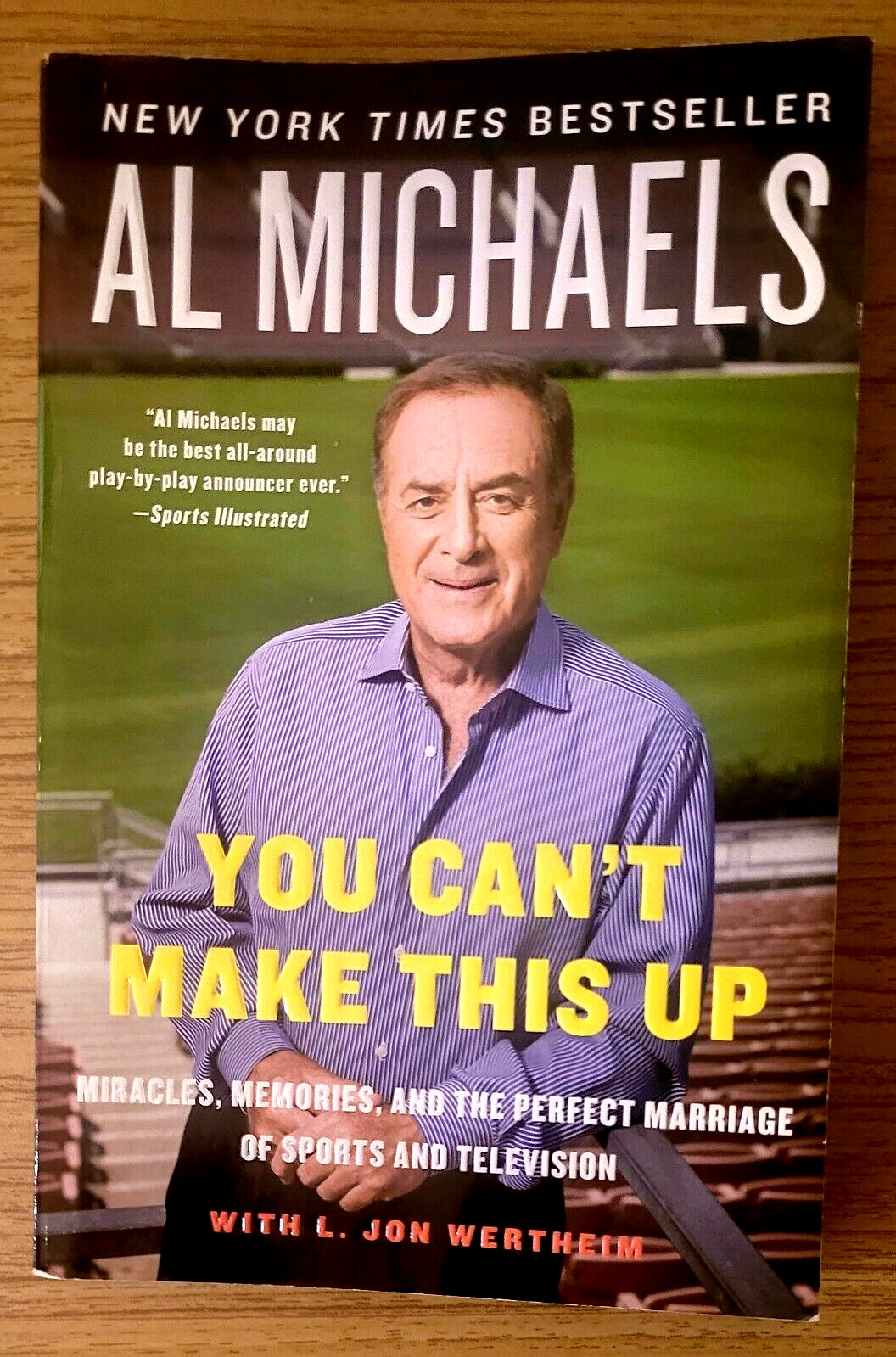 You Cant Make This Up: Miracles, Memories & the perfect marriage by Al Michaels