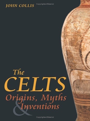 John Collis The Celts (Paperback) (UK IMPORT)