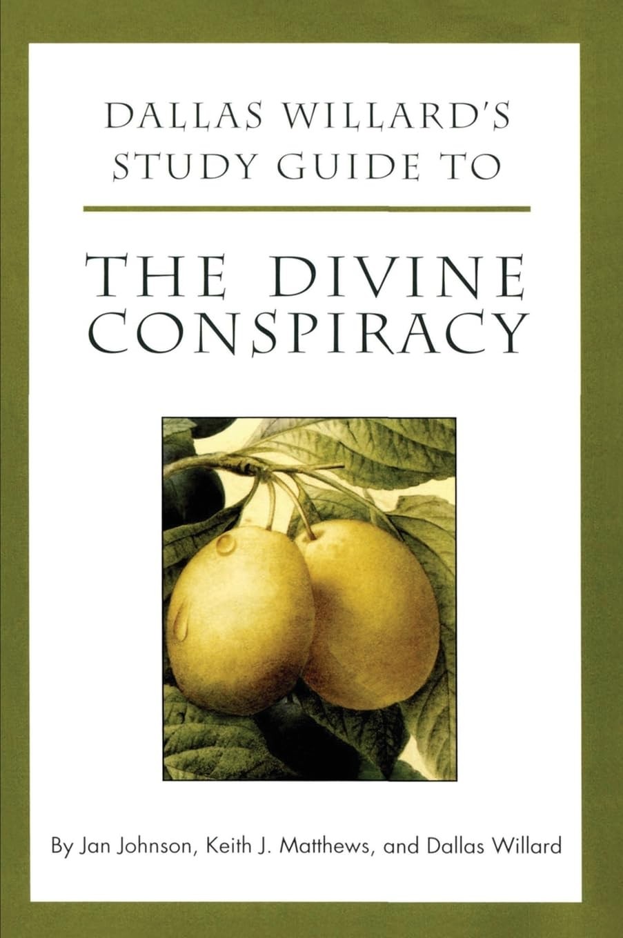 Dallas Willard’s Study Guide to The Divine Conspiracy